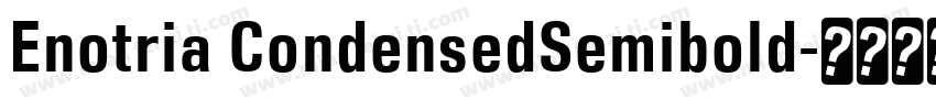 Enotria CondensedSemibold字体转换